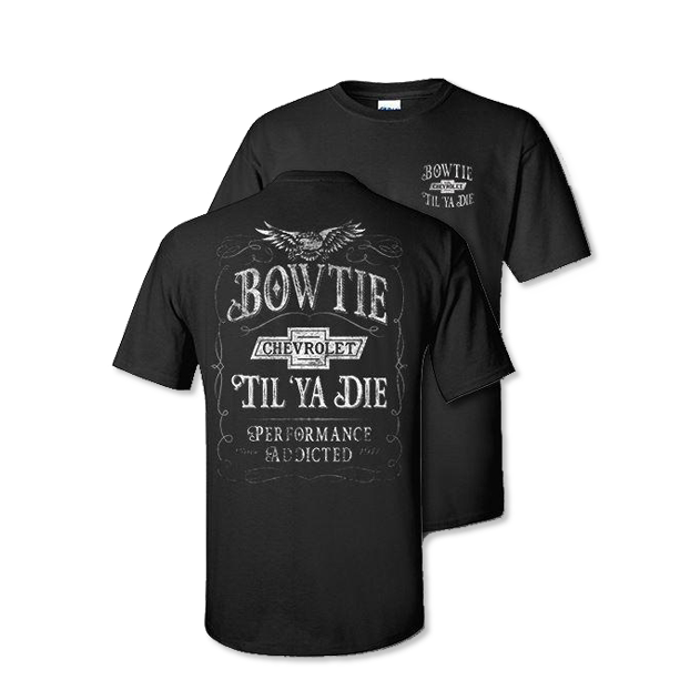 Chevrolet Bowtie Till Ya Die Performance Addicted T-Shirt